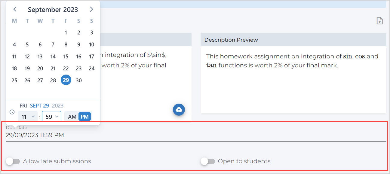 Under Assignment Setup heading, the Due Date field is selected with the calendar open, and the Allow late submissions and Open to students radio buttons are highlighted.